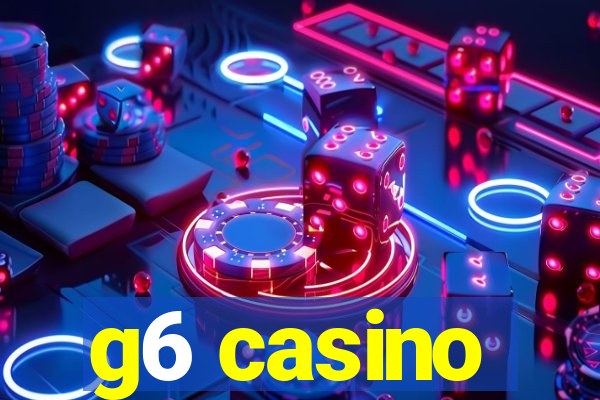 g6 casino